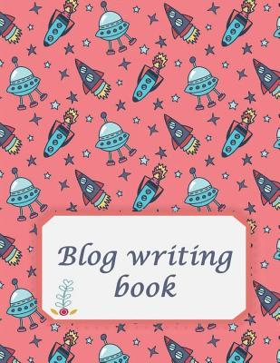 Blog writing book: Blog statistics, Daily Blogger posts and Manager Schedule 120 Pages Large Size 8.5" x 11"