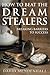 How to Beat the Dream Stealers