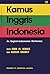 Kamus Inggris Indonesia: An English-Indonesian Dictionary