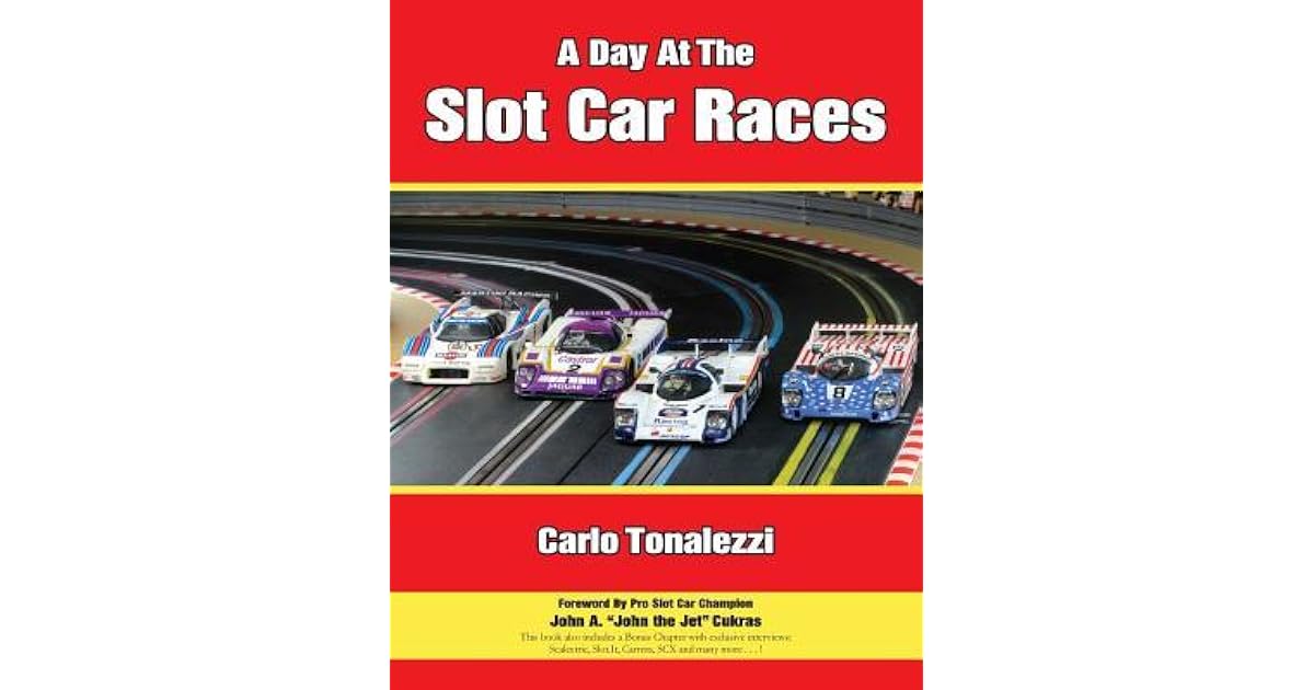 A Day at the Slot Car Races The Model Racing Book with Photos