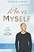 Me VS Myself: The Anxiety G...