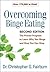 Overcoming Binge Eating by Christopher G. Fairburn Overcoming Binge Eating by Christopher G. Fairburn