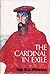 The Cardinal in Exile
