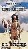 The Saga of Jedediah Beech: Three Great Stories in One Book