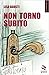 Non torno subito