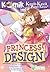 Komik Next G : Princess Design