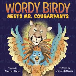 Wordy Birdy Meets Mr. Cougarpants (Library Binding)