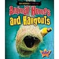 Animal Homes and Hangouts