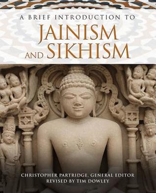 A Brief Introduction to Jainism and Sikhism (Brief Introductions to World Religions, 5)