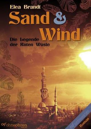 Sand & Wind (Die Legende der Roten Wüste, #1)