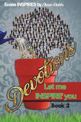 Devotions 2: Let me INSPIRE you