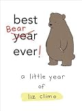 Best Bear Ever! A Little Year of Liz Climo