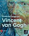 Olhos nos Olhos com Vincent Van Gogh by Aukje Vergeest