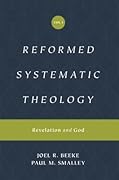 Reformed Systematic Theology: Revelation and God, Volume 1