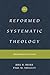 Reformed Systematic Theolog...