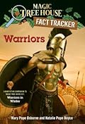 Warriors: A nonfiction companion to Magic Tree House #31: Warriors in Winter