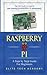 Raspberry PI: A Step By Step Guide For Beginners