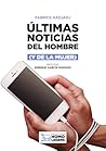 Últimas noticias del hombre (y de la mujer)