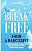 Break Free from a Narcissis...