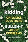 Kidding: Childlik...