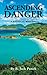 Ascending Danger by R Jack Punch