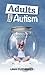 Autism in Adulthood by Una Cuthbert