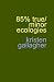 85% true/minor ecologies
