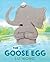 The Goose Egg
