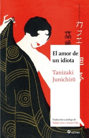 Portada de El amor de un idiota, de Jun'ichirō Tanizaki