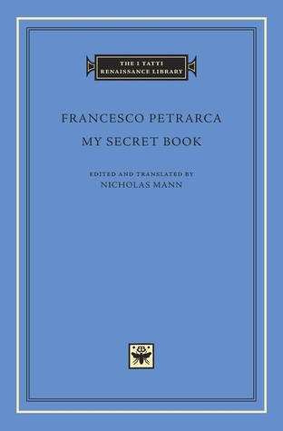 My Secret Book (The I Tatti Renaissance Library)