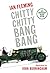 Chitty Chitty Bang Bang The Magical Car by Ian Fleming