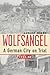 Wolfsangel: A German City o...