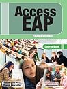 Access EAP: Access EAP Frameworks Course Book with Audio Cds (B2 to C1 - IELTS 5.5 to 6.5) Course Book