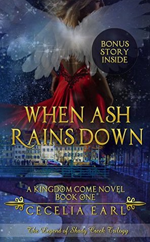 When Ash Rains Down (Kingdom Come, #1)