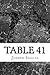 Table 41 by Joseph Suglia