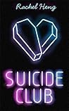 Suicide Club by Rachel Heng Suicide Club by Rachel Heng