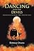 Dancing With the Devils: Memoirs of an Alcoholic, Drug Addicted Family