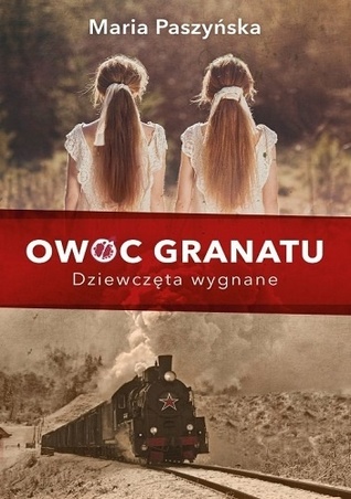 Dziewczęta wygnane (Owoc granatu, #1)