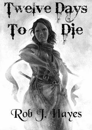 Twelve Days to Die