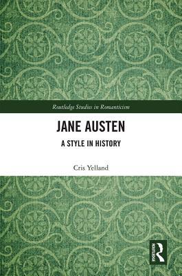 Jane Austen: A Style in History