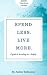 Spend Less. Live More by Amber Robinson