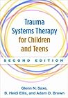 Book cover for Trauma Systems Therapy for Children and Teens