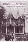 Reading Reconstruction: Sherwood Bonner and the Literature of the Post-Civil War South (Southern Literary Studies) Reading Reconstruction: Sherwood Bonner and the Literature of the Post-Civil War South (Southern Literary Studies)