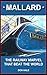 Mallard: The Railway Marvel...