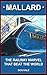 Mallard: The Railway Marvel That Beat The World