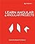Learn Angular: 4 Angular Pr...
