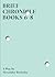 Brief Chronicle, Books 6–8 by Agnes Borinsky