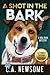 A Shot in the Bark: A Dog P...