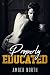 Properly Educated