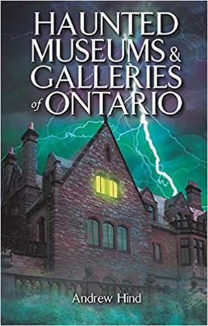 Haunted Museums & Galleries of Ontario